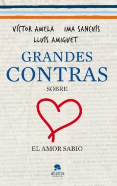 grandes contras sobre el amor sabio-ima sanchis-victor amela-9788415320333