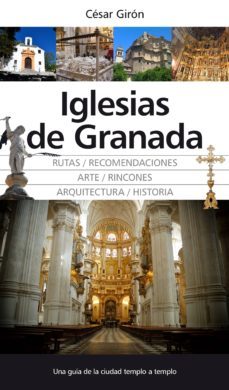 iglesias de granada-cesar giron-9788415338833