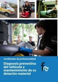 diagnosis preventivo del vehiculo y mantenimiento de su dotacion material-rafael ceballos atienza-9788415558033