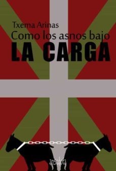 como los asnos bajo la carga-9788415819233