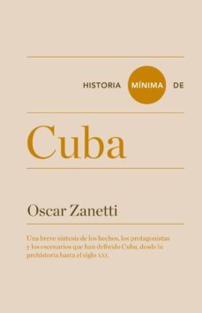 historia minima de cuba-oscar zanetti-9788415832133