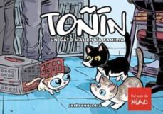 toñin. un gato mas en la familia (2ª ed.)-jose fonollosa-9788415839033