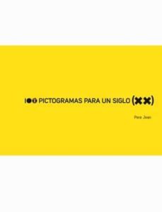 100 pictogramas para un siglo (xx)-pere joan-9788415944133