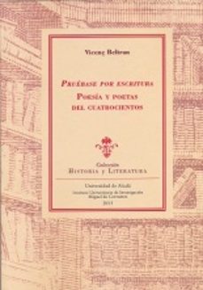 pruebase por escritura: poesia y poetas del cuatrocientos-vicenç beltran pepio-9788416133833