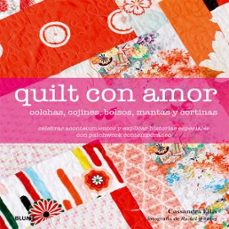 quilt con amor: colchas, cojines, bolsos, mantas y cortinas-cassandra ellis-rachel whiting-9788416138333