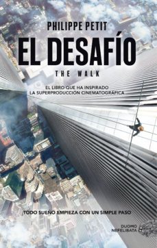 el desafio (the walk)-philippe petit-9788416261833