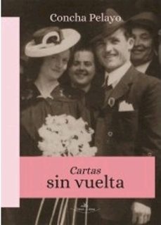 cartas sin vuelta-concha pelayo-9788416284733
