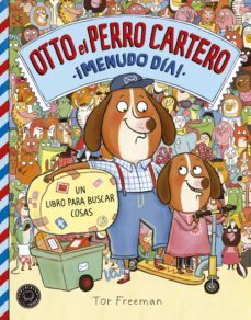 otto el perro cartero: menudo dia-tor freeman-9788416290833