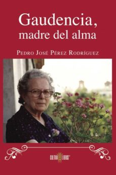 gaudencia, madre del alma-9788416422333