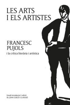 les arts i els artistes-francesc pujols-9788416445233