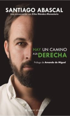 hay un camino a la derecha-santiago abascal-9788416541133