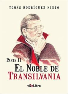 el noble de transilvania (parte ii)-tomas rodriguez nieto-9788416563333