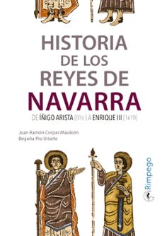 historia de los reyes de navarra-juan ramon corpas-begoña pro uriarte-9788416610433