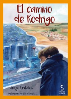 el camino de rodrigo-jorge urdiales yuste-9788416668533