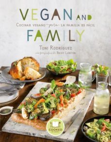 vegan and family: cocinar vegano para la familia es facil-9788416720033