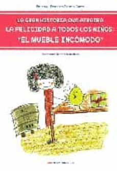 gran historia que atraera la felicidad a todos los niños: el mueble incomodo-9788416775033