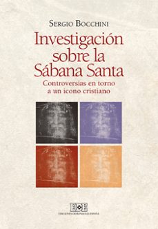 investigacion sobre la sabana santa-sergio bocchini-9788416803033