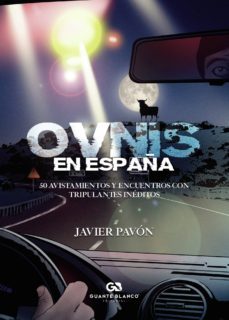 ovnis en españa. 50 avistamientos y encuentros con tripulantes in éditos-javier pavon neira-9788416808533