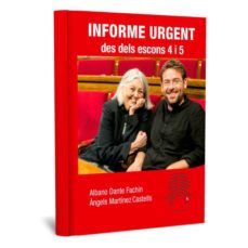 informe urgent des dels escons 4 i 5-albano dante fachin-angels martinez i castell-9788416828333