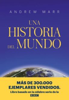 una historia del mundo-andrew marr-9788416938933
