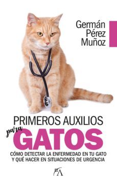 primeros auxilios para gatos-german perez muñoz-9788417057633