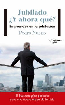 jubilado ¿y ahora que? (ebook)-pedro nueno-9788417114640