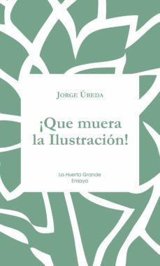 ¡que muera la ilustracion!-jorge ubeda-9788417118433