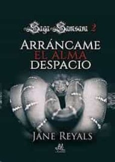 arrancame el alma despacio-9788417160333