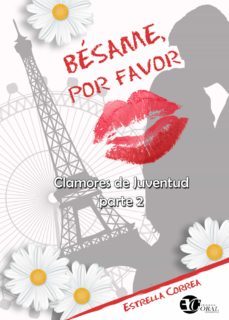 bésame, por favor (ebook)-estrella correa-9788417228033