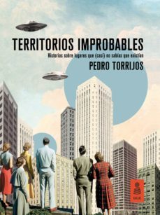 territorios improbables (ebook)-pedro torrijos-9788417248833