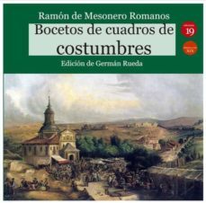 bocetos de cuadros de costumbres. ramon de mesonero romanos-german. (ed.) rueda-9788417280833