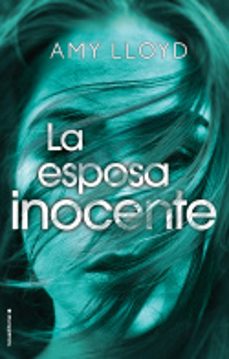 la esposa inocente-amy lloyd-9788417305833