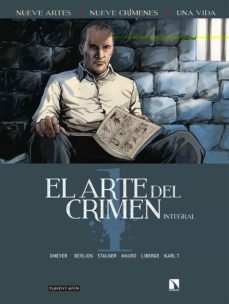 el arte del crimen-olivier berlion-marc omeyer-eric stalner-9788417318833