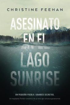 asesinato en el lago sunrise-christine feehan-9788417421533