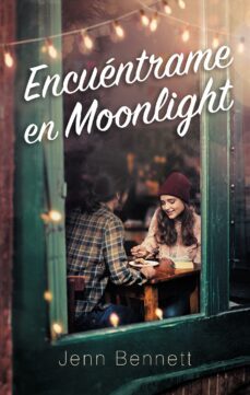 encuentrame en moonlight (ebook)-jenn bennett-9788417545833