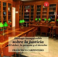 dialogo inesquivable sobre la justicia (ebook)-francisco carpintero-9788417666033