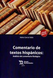 comentario de textos hispanicos:analisis del comentario filologico-adela garcia valle-9788417706333