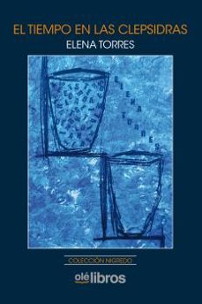 el tiempo en las clepsidras-elena torres pons-9788417737733