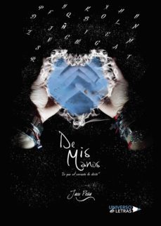 de mis manos "lo que el corazon le dicto" (ebook)-jaco peña-9788417741433