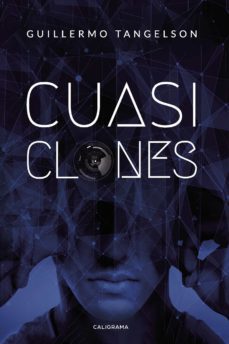 cuasi clones (ebook)-guillermo tangelson-9788417813833