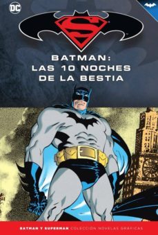 batman y superman - coleccion novelas graficas nº 62: batman: las diez noches de la bestia-9788417827533