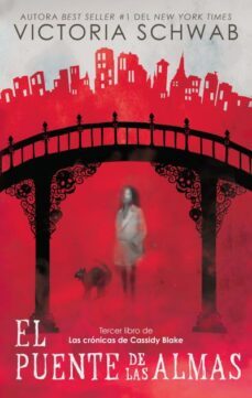 el puente de las almas (cronicas de cassidy blake 3)-9788417854133