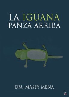 la iguana panza arriba (ebook)-9788417907433