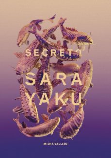 secreto de sarayaku-misha vallejo-9788417975333