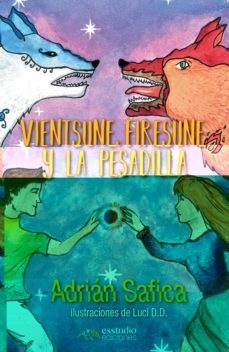 vientsune, firesune y la pesadilla-adrian ortega enrique-9788417980733