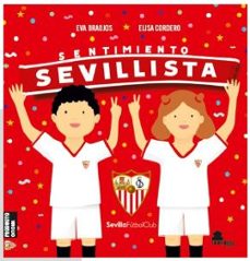sentimiento sevillista-eva braojos-9788417995133