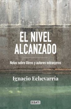 el nivel alcanzado (ebook)-ignacio echevarria-9788418056833
