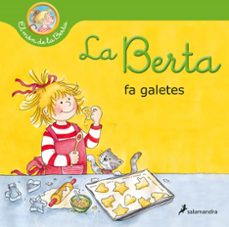 la berta fa galetes (el mon de la berta)-liane schneider-9788418174933