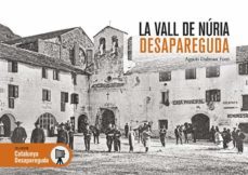 la vall de nuria desapareguda-agusti dalmau font-9788418243233