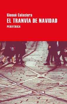 el tranvía de navidad-giosue calaciura-9788418264733